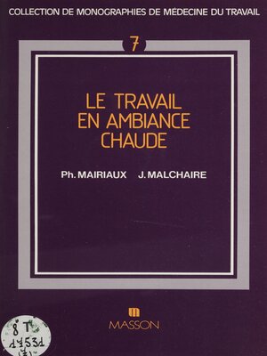 cover image of Le Travail en ambiance chaude